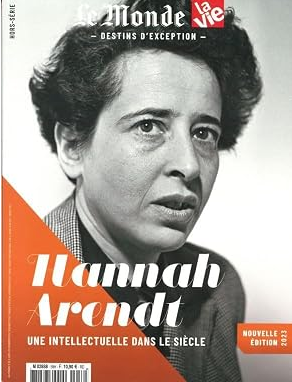 Hannah Arendt — Le Monde / La Vie, hors-série « Destins d'exception »